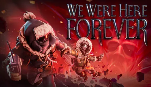 We Were Here Forever sold nearly $1 million on Steam in its first month of release